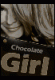    Chocolate girl